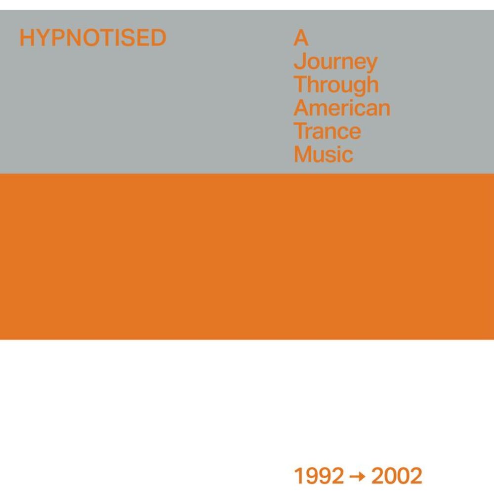 Various Artists - Hypnotised: A Journey Through American Trance Music